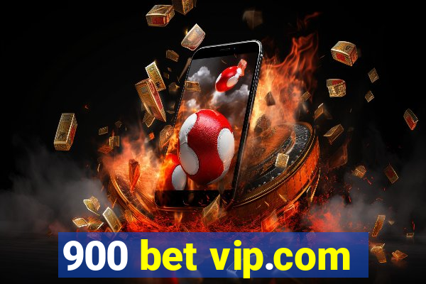 900 bet vip.com